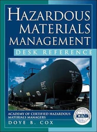 hazardous material management desk reference 1st edition academy of certified hazardous materials managers