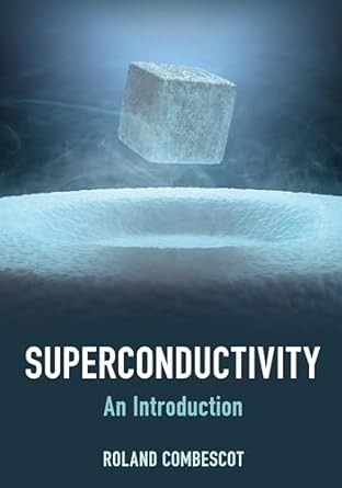 superconductivity an introduction 1st edition roland combescot 110842841x, 978-1108428415