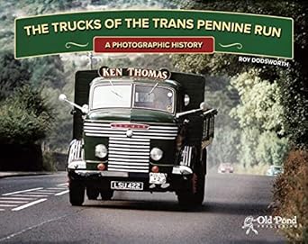 the trucks of the trans pennine run a photographic history 1st edition roy dodsworth 1910456500,