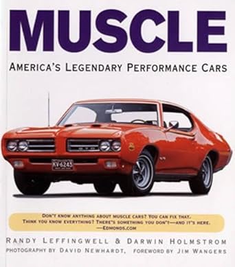 muscle americas legendary performance cars 1st edition randy leffingwell ,darwin holmstrom ,david newhardt