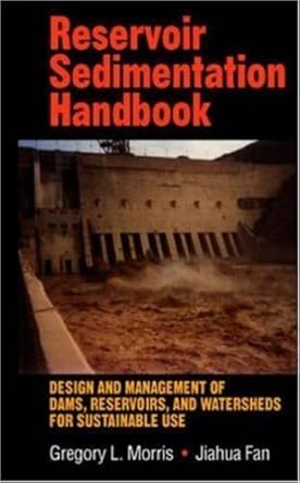 reservoir sedimentation handbook 1st edition gregory l morris ,jiahua fan 007043302x, 978-0070433021