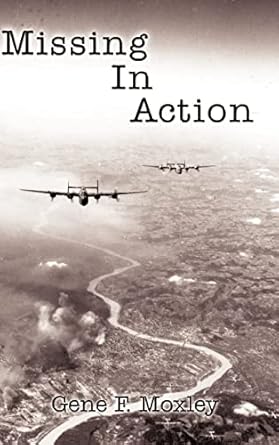 missing in action 1st edition gene f moxley 0759692726, 978-0759692725