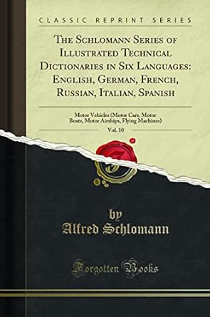 the schlomann series of illustrated technical dictionaries in six languages english german french russian