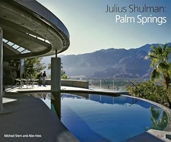 julius shulman palm springs 1st edition michael stern ,alan hess 0847831132, 978-0847831135