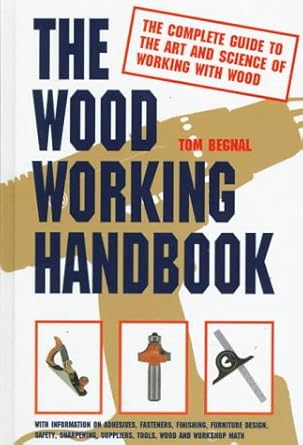 the wood working handbook 1st edition tom begnal 1558704639, 978-1558704633
