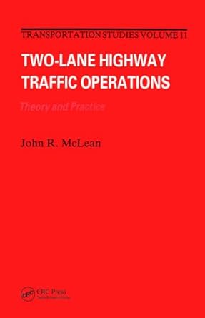 two lane hwy traffic operat th 1st edition john r mclean 2881247253, 978-2881247255