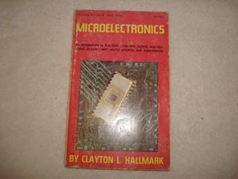 microelectronics 1st edition clayton l hallmark 0830667946, 978-0830667949