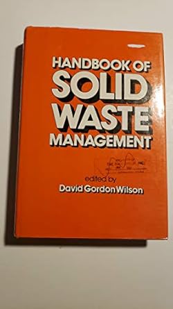 handbook of solid waste management 1st edition david gordon wilson 0442295502, 978-0442295509