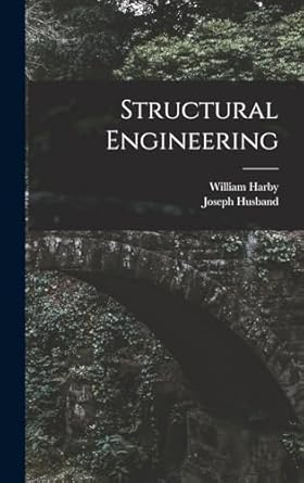 structural engineering 1st edition joseph husband ,william harby 1018049177, 978-1018049175