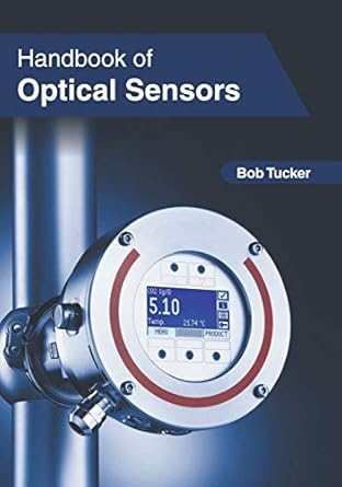 handbook of optical sensors 1st edition bob tucker 1632407817, 978-1632407818