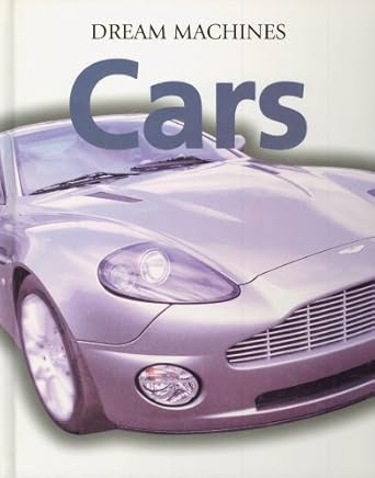 cars dream machines 1st edition jonathan wood 0752574574, 978-0752580708