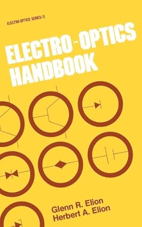 electro optics handbook 1st edition g r elion 0824768795, 978-0824768799