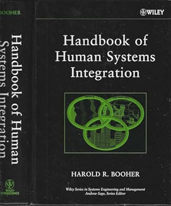 handbook of human systems integration 1st edition harold r booher 0471020532, 978-0471020530
