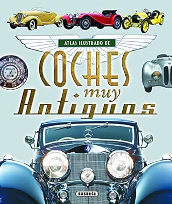 coches muy antiguos 1st edition juan pablo ruiz palacio 8467725125, 978-8467725124