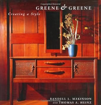 greene and greene creating a style 1st edition thomas a heinz ,randell makinson 1586851160, 978-1586851163