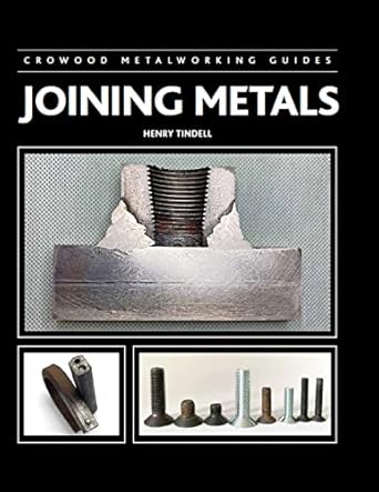 joining metals 1st edition henry del tindell 0719840554, 978-0719840555