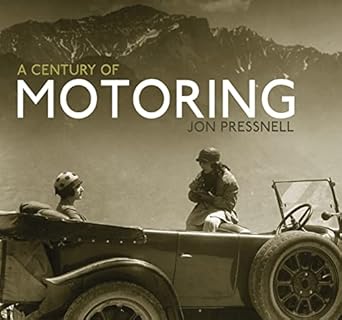 a century of motoring 1st edition jon pressnell 0747815100, 978-0747815105