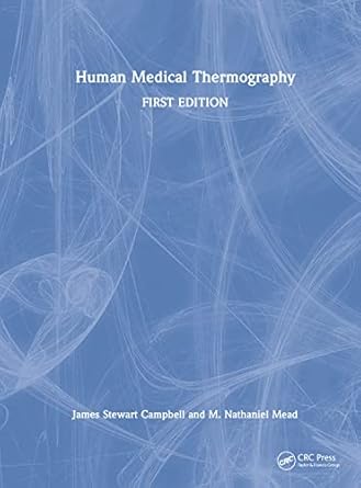 human medical thermography 1st edition james stewart campbell ,m nathaniel mead 1032251417, 978-1032251417