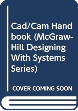 cad/cam handbook 1st edition eric teicholz 0070634033, 978-0070634039