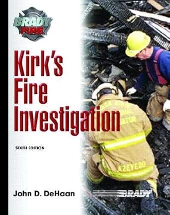 kirks fire investigation 1st edition paul leland kirk 013171922x, 978-0131719224