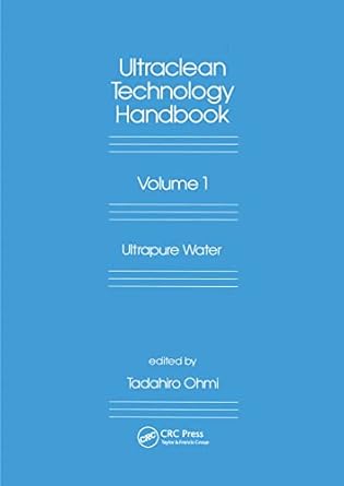 ultra clean technology handbook volume 1 ultra pure water 1st edition tadahiro ohmi 0367402343, 978-0367402341