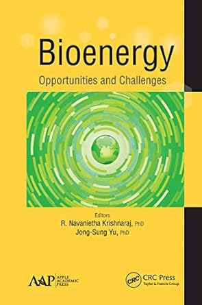 bioenergy 1st edition jong sung yu ,r navanietha krishnaraj 1774633833, 978-1774633830
