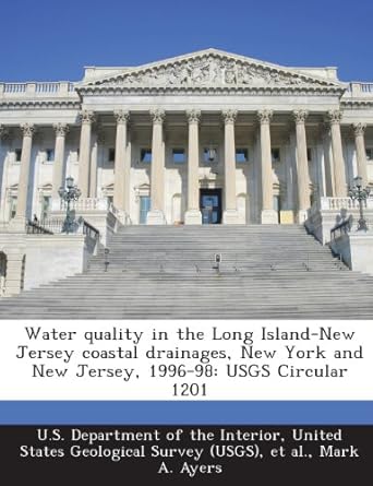 water quality in the long island new jersey coastal drainages new york and new jersey 1996 98 usgs circular