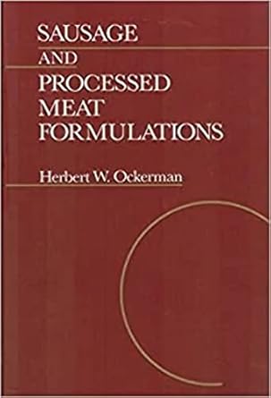 sausage and processed meat formulations 1st edition herbert w ockerman 0442234368, 978-0442234362