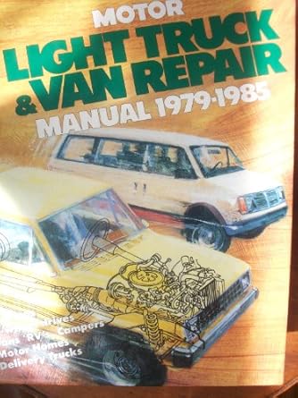 motor light truck and van repair 1979 1985 1st edition motor hearst books 0878516034, 978-0878516032