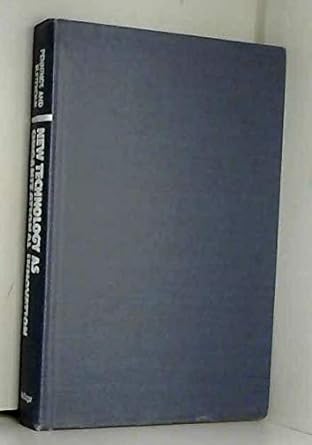 new technology as organizational innovation the development and diffusion of microelectronics 1st edition