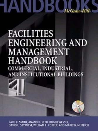 facilities engineering and management handbook commercial industrial and institutional buildings 1st edition