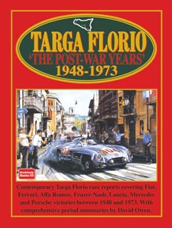 targa florio the post war years 1948 1973 1st edition brooklands books ltd 1855204975, 978-1855204973