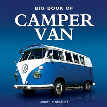 big book of camper van 1st edition steve lumley 1909217484, 978-1909217485