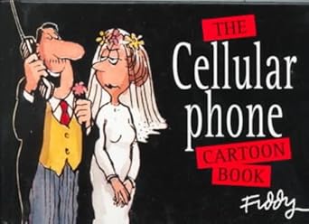the cellular phone cartoon book 1st edition roland fiddy 1861871163, 978-1861871169