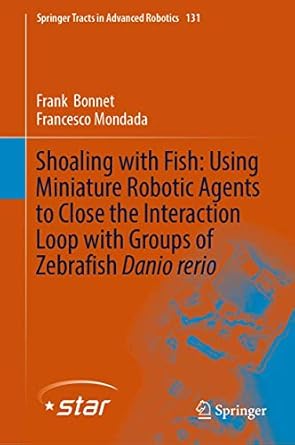 shoaling with fish using miniature robotic agents to close the interaction loop with groups of zebrafish