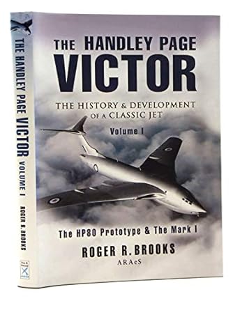 handley page victor the history and development of a classic jet 1st edition roger brooks araes 1844154114,
