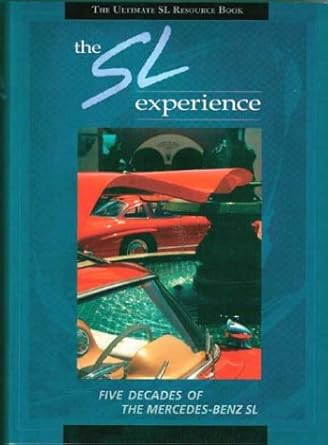 the sl experience the ultimate mercedes benz sl resource book 1st edition john olson 0963539426,