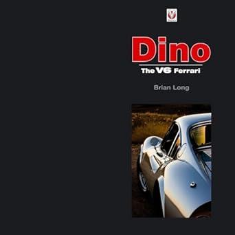 dino the v6 ferrari 1st edition brian long 1904788394, 978-1904788393