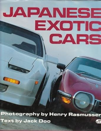 japanese exotic cars 1st edition henry rasmussen 087938333x, 978-0879383336