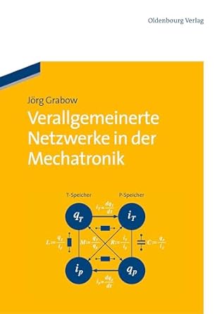 verallgemeinerte netzwerke in der mechatronik 1st edition jorg grabow 3486712616, 978-3486712612
