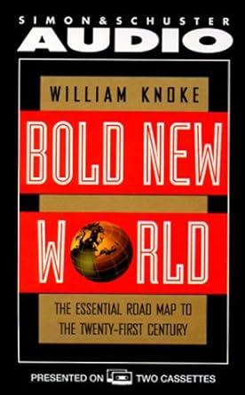 bold new world the essential road map to the twenty first century 1st edition knoke 0671562444, 978-0671562441