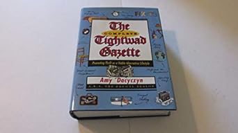 the complete tightwad gazette promoting thrift as a viable alternative lifestyle 1st edition amy dacyczyn