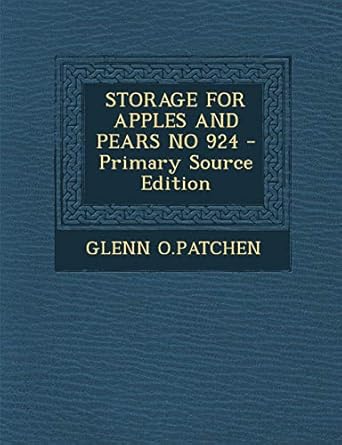 storage for apples and pears no 924 primary 1st edition glenn o patchen 1294458701, 978-1294458708