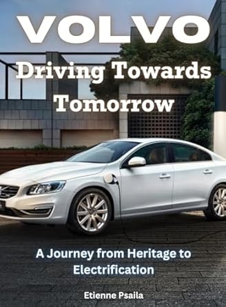volvo driving towards tomorrow driving towards tomorrow 1st edition etienne psaila 9918958871, 978-9918958870