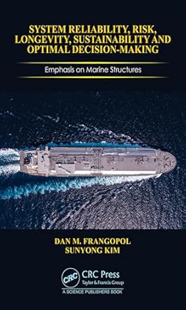 system reliability risk longevity sustainability and optimal decision making emphasis on marine structures