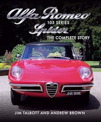 alfa romeo series 105 spider the complete story 1st edition jim talbott ,andrew brown 1785006495,
