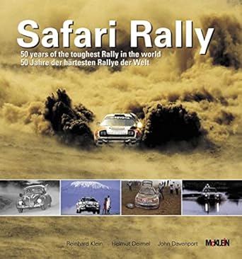 safari rally 50 years of the toughest rally in the world 1st edition john davenport 3927458082, 978-3927458086