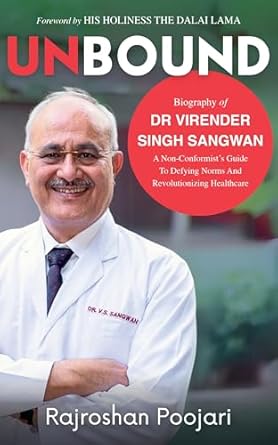 unbound a non conformists guide to defying norms and revolutionizing healthcare 1st edition rajroshan poojari