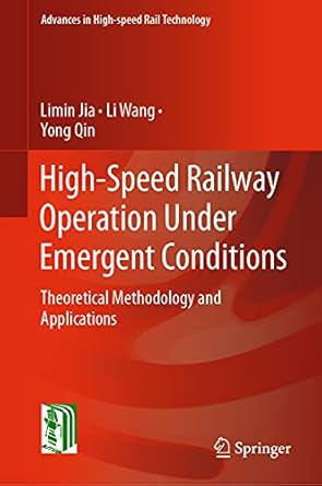 high speed railway operation under emergent conditions theoretical methodology and applications 1st edition