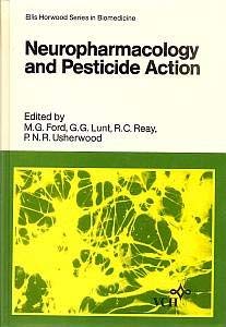 neuropharmacology and pesticide action molecular basis of biological activity with applications in